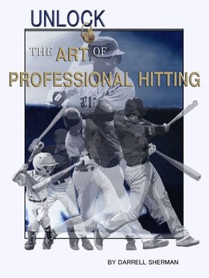 cover image of Unlock the Art of Professional Hitting